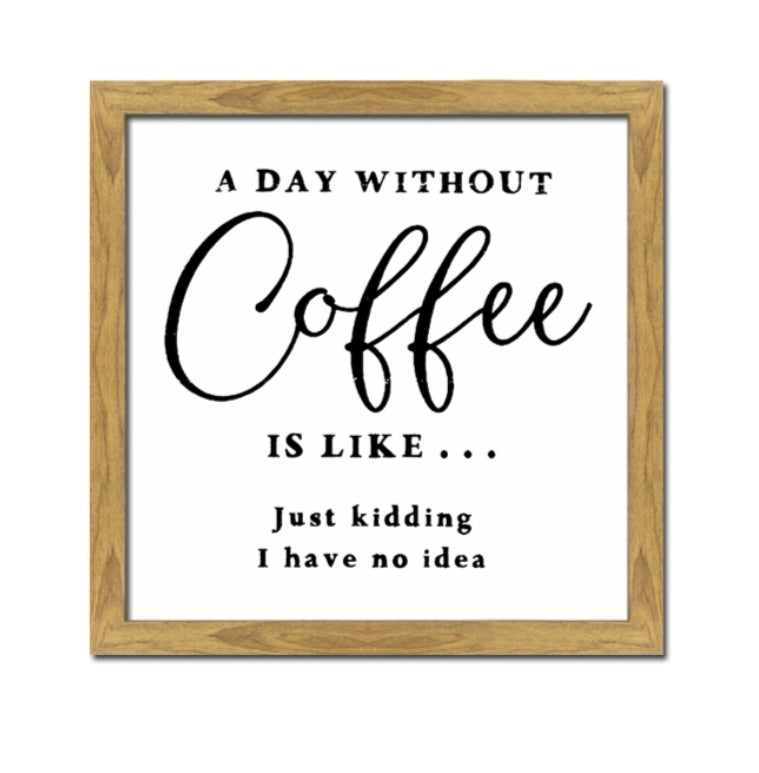 Sign - Day without Coffee SDC