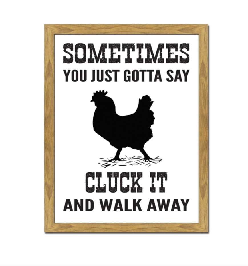 Sign - Cluck it Chicken SCW