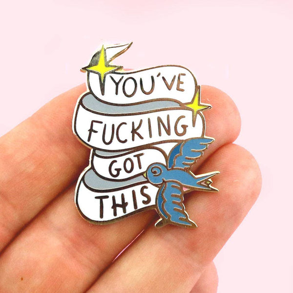 Jubly-Umph - You've Fucking Got This Lapel Pin